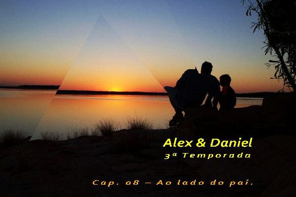Foto 1 do Conto erotico: Alex e Daniel - T3C08: Ao lado do pai.