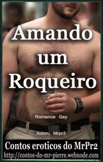 Foto 1 do Conto erotico: Amando um Roqueiro - II