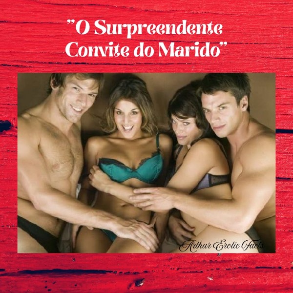 Foto 1 do Conto erotico: “O Surpreendente Convite do Marido”