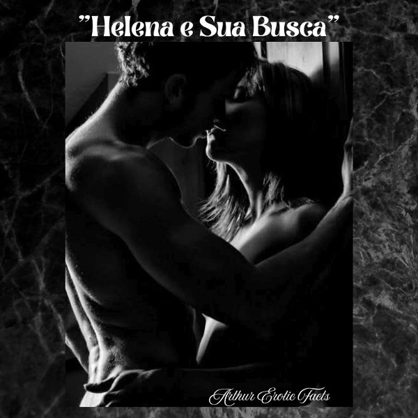 Foto 4 do Conto erotico: Helena e a sua busca