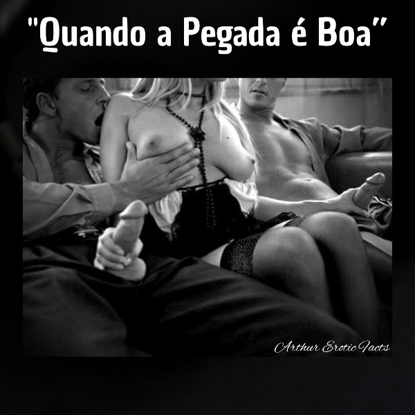 Foto 1 do Conto erotico: Conto Erótico: “Quando a Pegada é Boa”