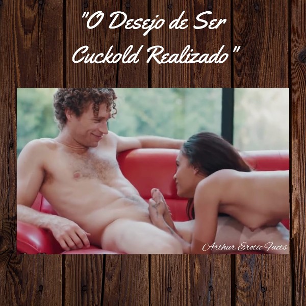 Foto 2 do Conto erotico: Meu Desejo de Ser Cuckold Realizado