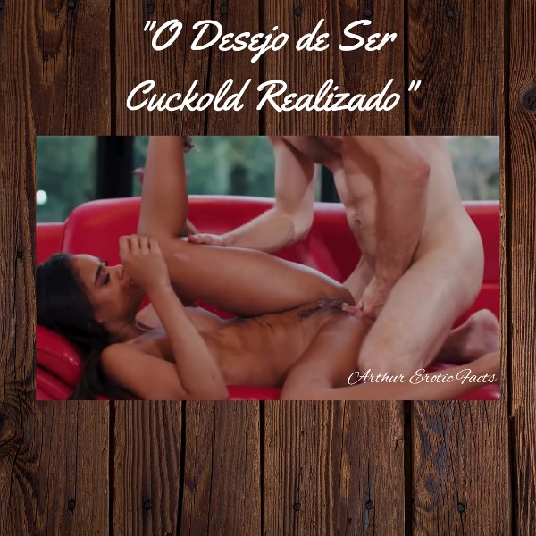 Foto 4 do Conto erotico: Meu Desejo de Ser Cuckold Realizado
