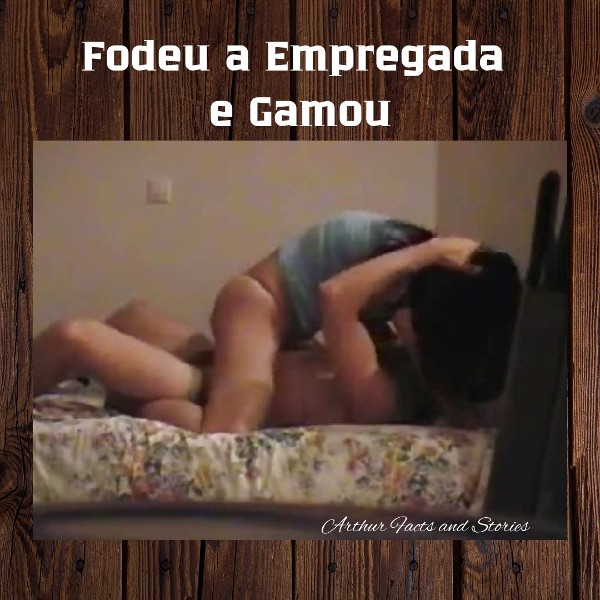 Foto 1 do Conto erotico: Fodeu a Empregada e Gamou