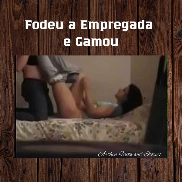 Foto 2 do Conto erotico: Fodeu a Empregada e Gamou