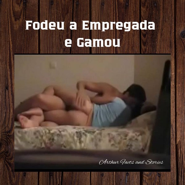 Foto 3 do Conto erotico: Fodeu a Empregada e Gamou