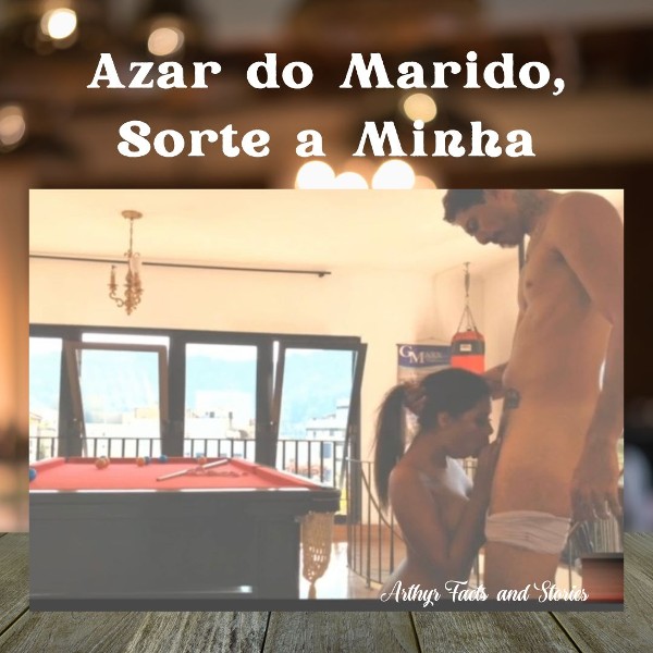 Foto 1 do Conto erotico: Jogos de Azar... Azar do Meu Marido Sorte a Minha.