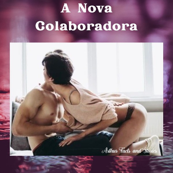 Foto 2 do Conto erotico: “A Nova Colaboradora”