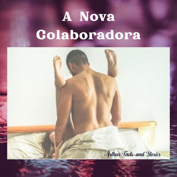 Foto 3 do Conto erotico: “A Nova Colaboradora”