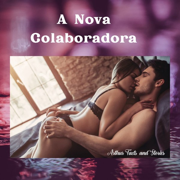 Foto 5 do Conto erotico: “A Nova Colaboradora”
