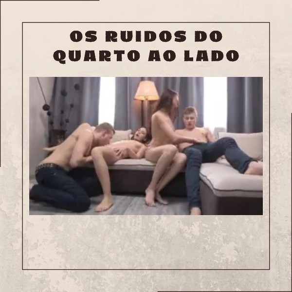 Foto 1 do Conto erotico: “Os Ruídos do Quarto ao Lado”