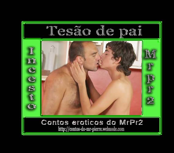Foto 1 do Conto erotico: Tesão de pai